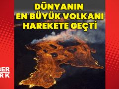 Dünyanın en büyük volkanı harekete geçti