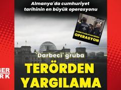 Almanya’da darbeciler terör örgütüne azalıktan suçlanacak