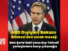 Amerika Birleşik Devletleri Dışişleri Bakanı’ndan sıcak ileti