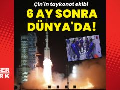 Çin’in taykonot takımı 6 ay sonra Dünya’ya döndü