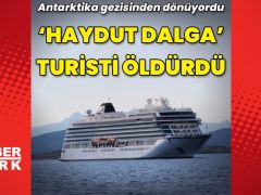 ‘Eşkıya dalga’ kruvaziyerdeki turisti öldürdü