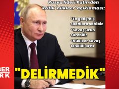 Putin: Nükleer savaş tehlikeyi çoğalıyor