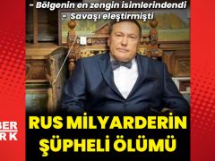 Rus milyarderin kuşkulu vefatı