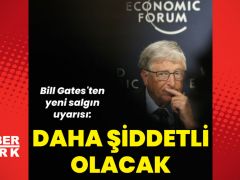 Bill Gates uyardı: Bir sonraki daha şiddetli olacak