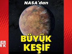 NASA’dan büyük keşif!