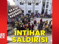 Pakistan’da intihar saldırısı: 59 ölü