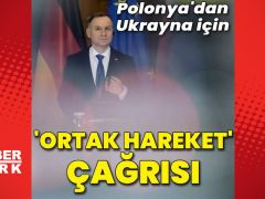 Polonya’dan ‘Ukrayna için ortak hareket’ çağrısı