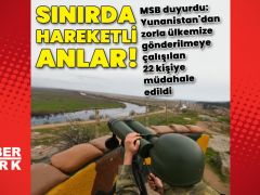 “Yunanistan’dan sevk edilmeye çalışılan 22 şahsa müdahale edildi”