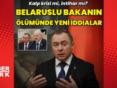 Belarus Dışişleri Bakanı’nın ölümüne dair yeni iddia