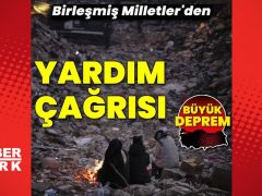 BM’den depremzedeler için 1 milyar dolar yardım çağrısı