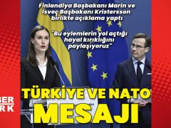 İsveç ve Finlandiya’dan Türkiye ve NATO mesajı