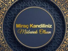 Miraç kandili mesajları ve sözleri! 2023 Miraç Kandili güncel resimli yazılı anlamlı dualı ayetli Miraç kandili mesajları