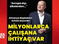 Scholz duyurdu: Almanya’nın milyonlarca çalışana ihtiyacı var