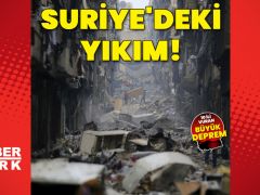 Suriye’deki yıkım