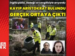 Bebeği ve sevgilisiyle kaybolan İngiliz aristokrat bulundu
