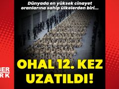 Çetelerle mücadele için OHAL 12. kez uzatıldı!