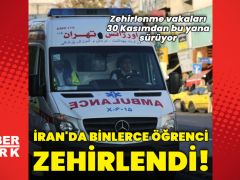 İran’da 5 binden fazla öğrenci zehirlendi