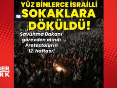 Yüz binlerce İsrailli sokaklara döküldü!