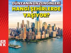 Dünyanın en zenginleri hangi şehirlerde yaşıyor?