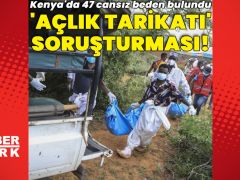 Kenya’da “açlık tarikatı” soruşturması