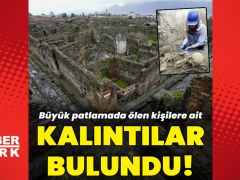 Büyük patlamada ölen kişilere ait kalıntılar bulundu!