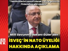 Bakan Güler’den İsveç ve NATO açıklaması