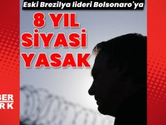 Bolsonaro’ya 8 yıl siyasi yasak