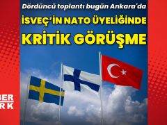 İsveç’in NATO üyeliğinde kritik görüşme