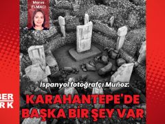 “Karahantepe’de başka bir şey var”