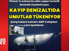 Kayıp Titanic denizaltısında ABD’den son açıklama