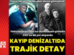 Kayıp Titanic denizaltısında trajik detay