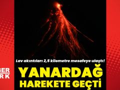Yanardağ faaliyete geçti: Lavlar 2,5 km mesafeye ulaştı!