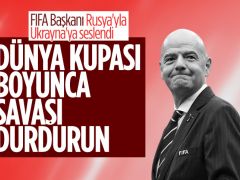 Infantino, Dünya Kupası öncesi ateşkes istedi